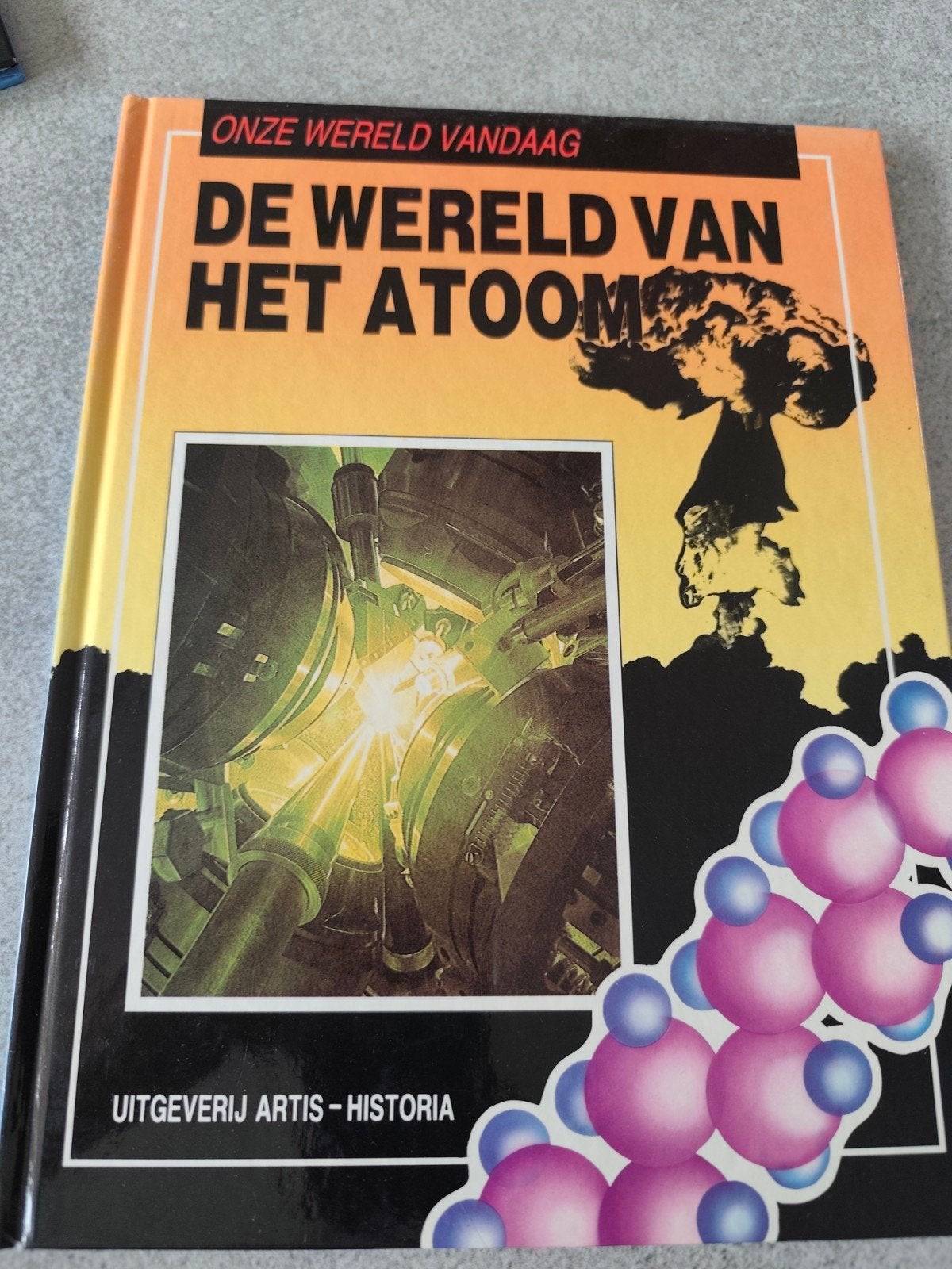 De wereld van het atoom., Livres, Enlèvement ou Envoi, Comme neuf, Autres sujets/thèmes, Arrière-plan et information