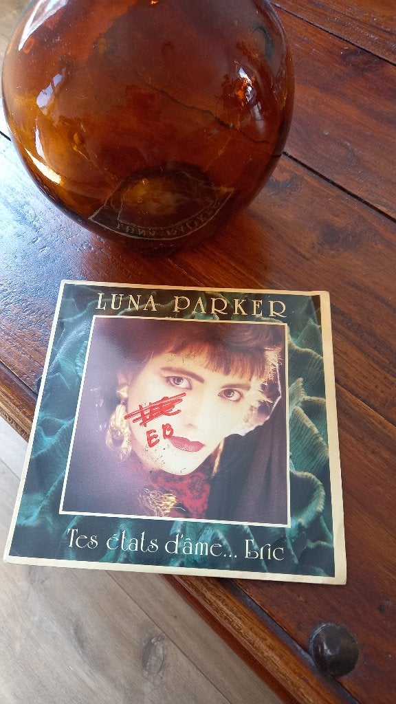 Vinyl (45t) luna parker "tes états d'âme Éric ", Enlèvement, Comme neuf, Pop