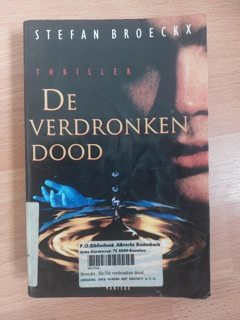 Stefan Broeckx : De verdronken dood, Boeken, Thrillers, Ophalen of Verzenden