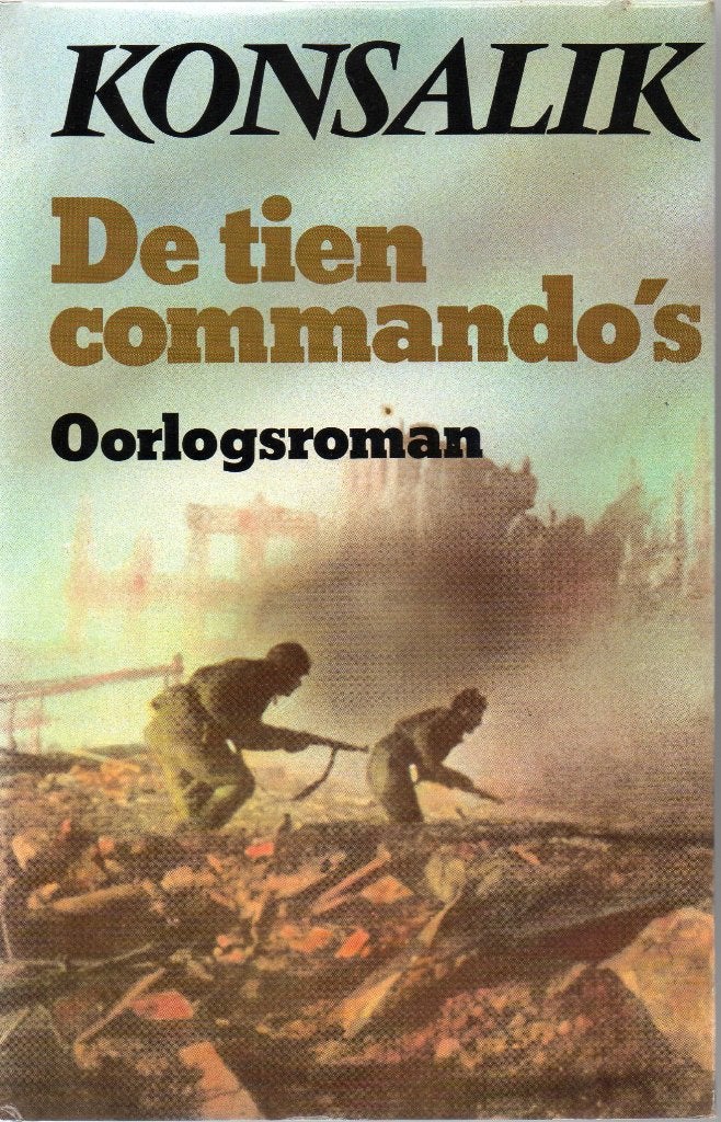 Heinz G. Konsalik - De tien commando's, Boeken, Tweede Wereldoorlog, Zo goed als nieuw, Algemeen, Heinz G. Konsalik