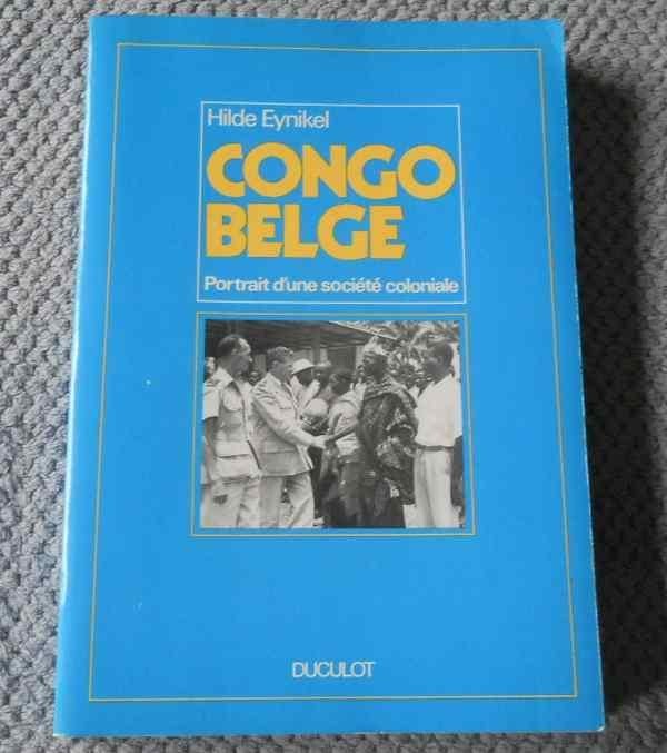 Congo belge - Portrait d'une société coloniale (H. Eynikel), Enlèvement ou Envoi, Utilisé, Afrique