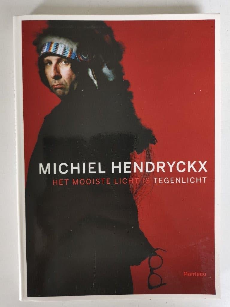 Michiel Hendryckx - Het mooiste licht is tegenlicht, Livres, Art & Culture | Photographie & Design, Michiel Hendryckx, Enlèvement ou Envoi