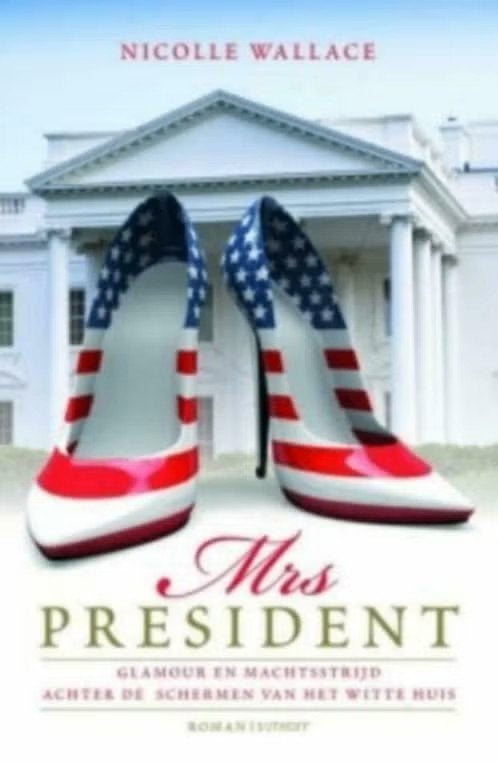 Mrs.President / Nicolle Wallace, Enlèvement ou Envoi, Comme neuf
