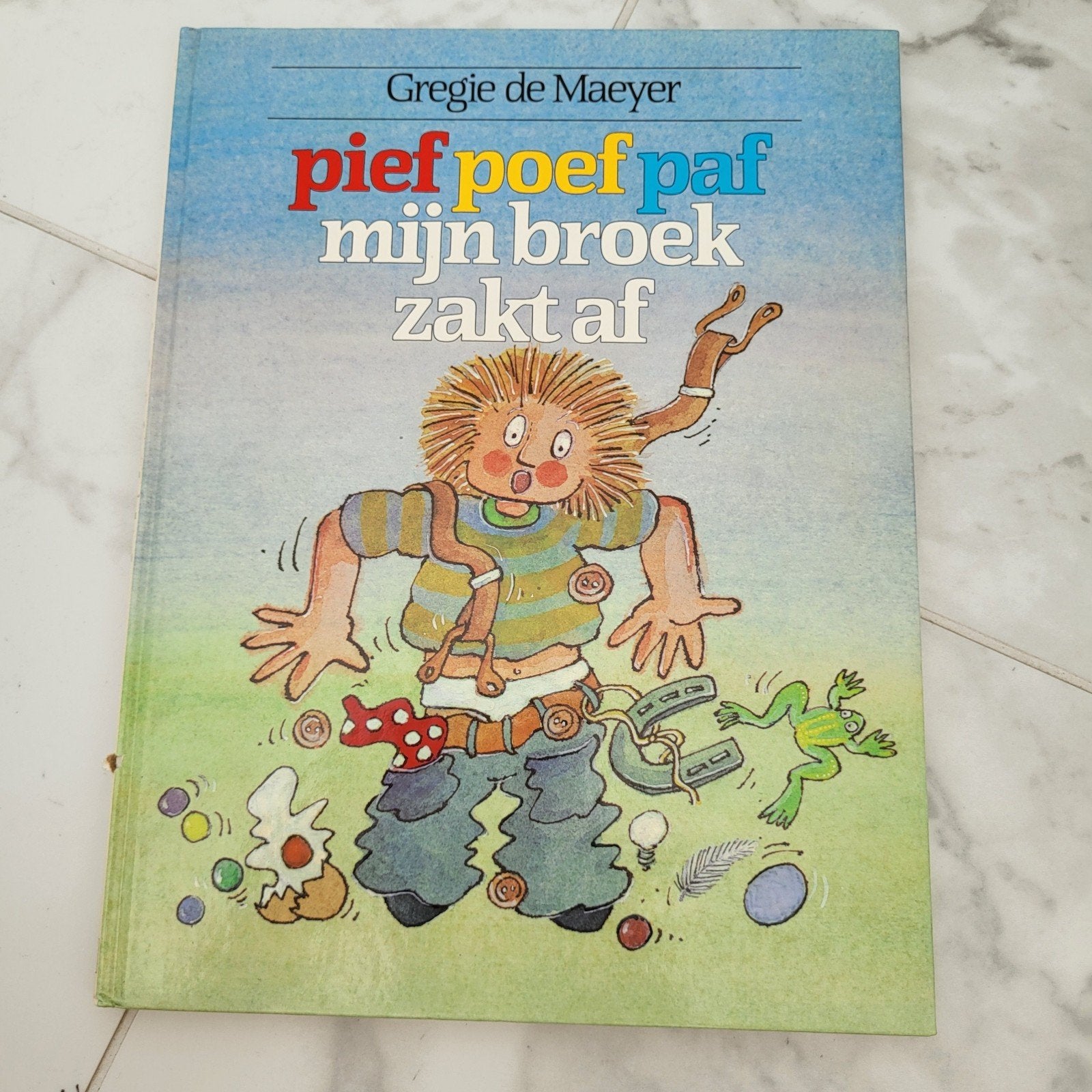 Pief poef paf mijn broek zakt af - Gregie De Maeyer, Ophalen of Verzenden