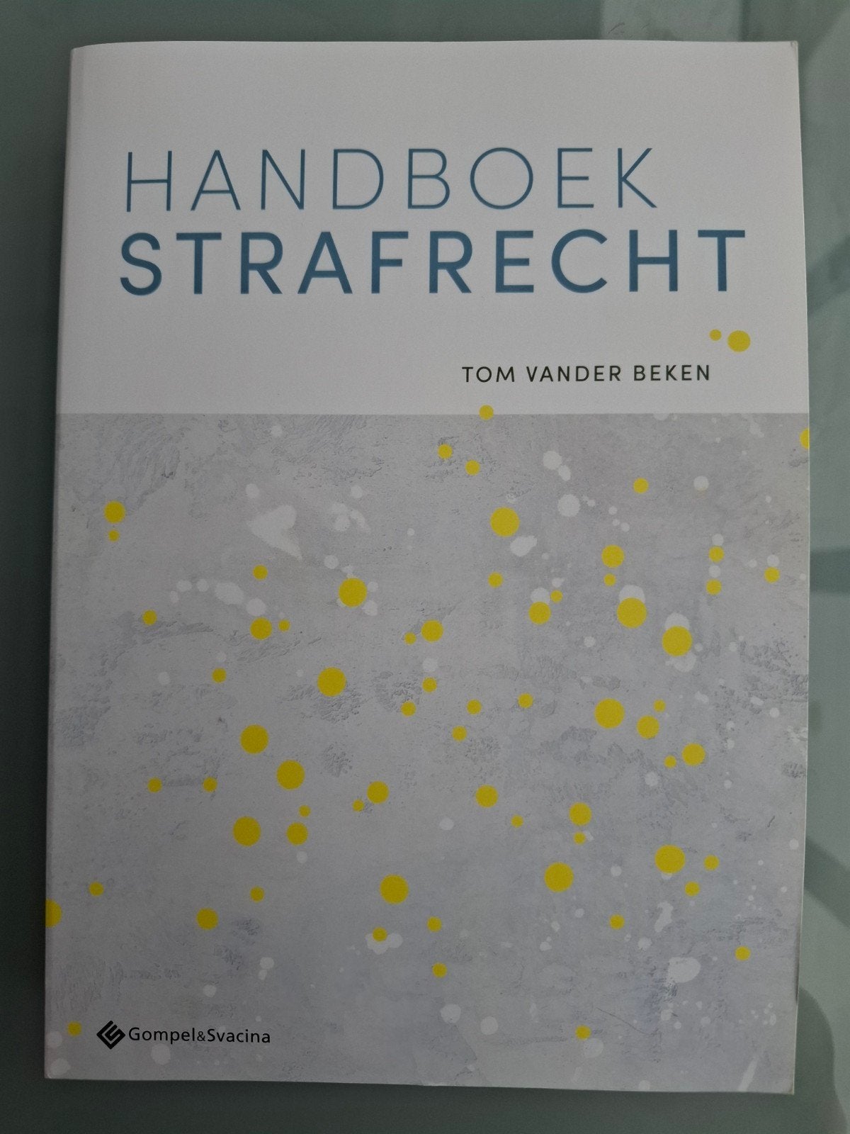 Tom Vander Beken - Handboek Strafrecht, Ophalen of Verzenden, Tom Vander Beken