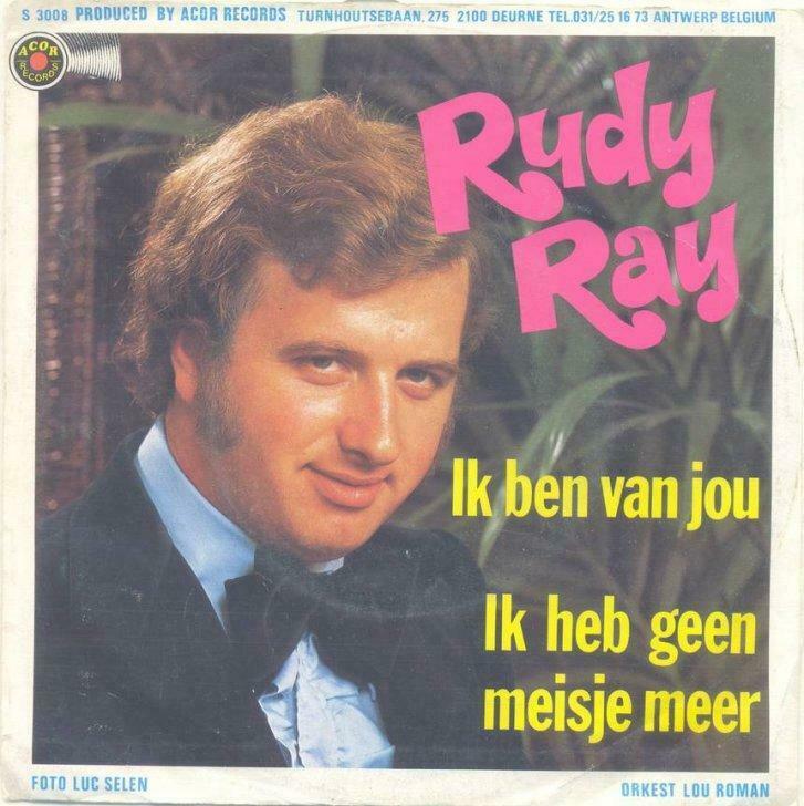 Rudy Ray – Ik ben van jou / Ik heb geen meisje meer –  Singl, Ophalen of Verzenden, Gebruikt