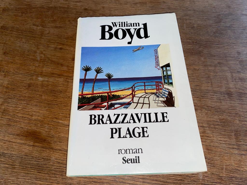 Brazzaville plage William Boyd Seuil 1991  avec jacquette TB, Boeken, Romans, Gelezen, België, Verzenden