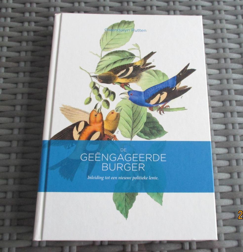 Boek - De geëngageerde burger - Gwendolyne Rutten, Enlèvement ou Envoi, Comme neuf, Politique, Gwendolyne Rutten