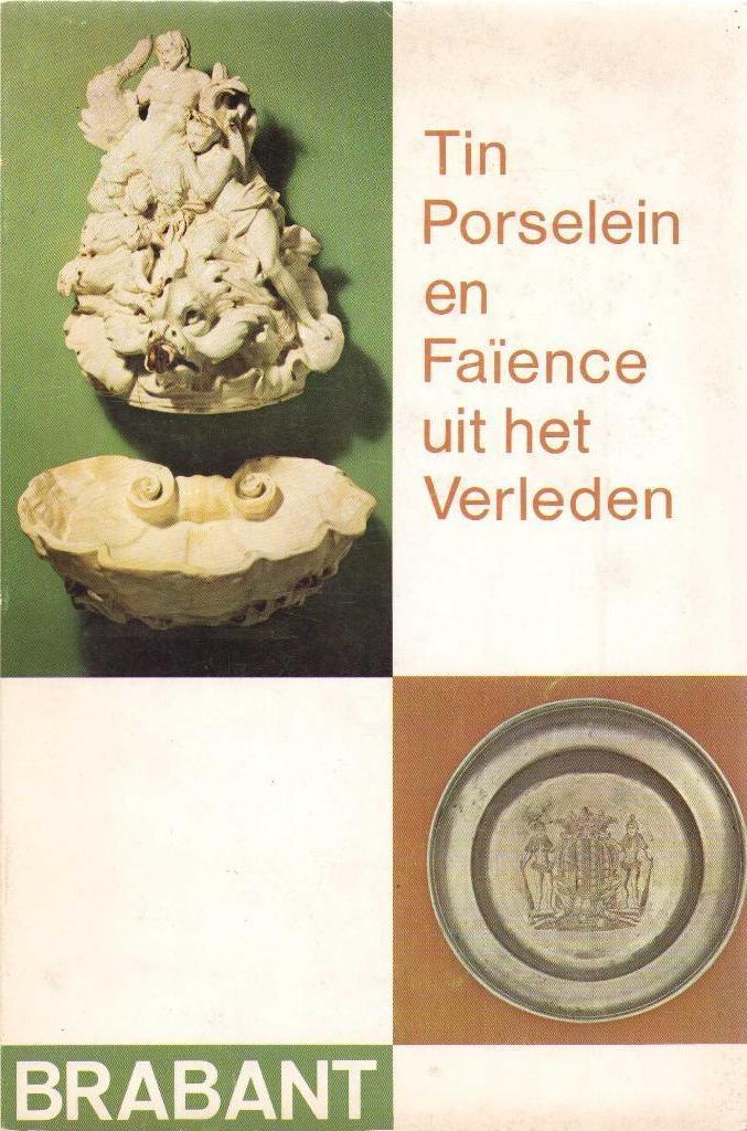 Etain, porcelaine et faïence d'autrefois - Prov. Brabant, Enlèvement ou Envoi, Utilisé, Collectief