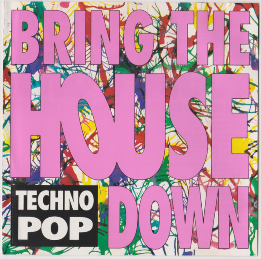 Bring The House Down - Techno pop (cd), Enlèvement ou Envoi