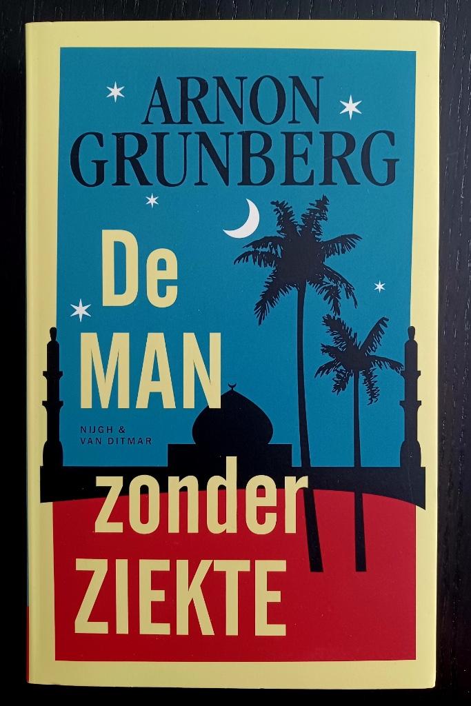 Arnon Grunberg, De man zonder ziekte, Enlèvement ou Envoi, Utilisé, Pays-Bas, Arnon Grunberg