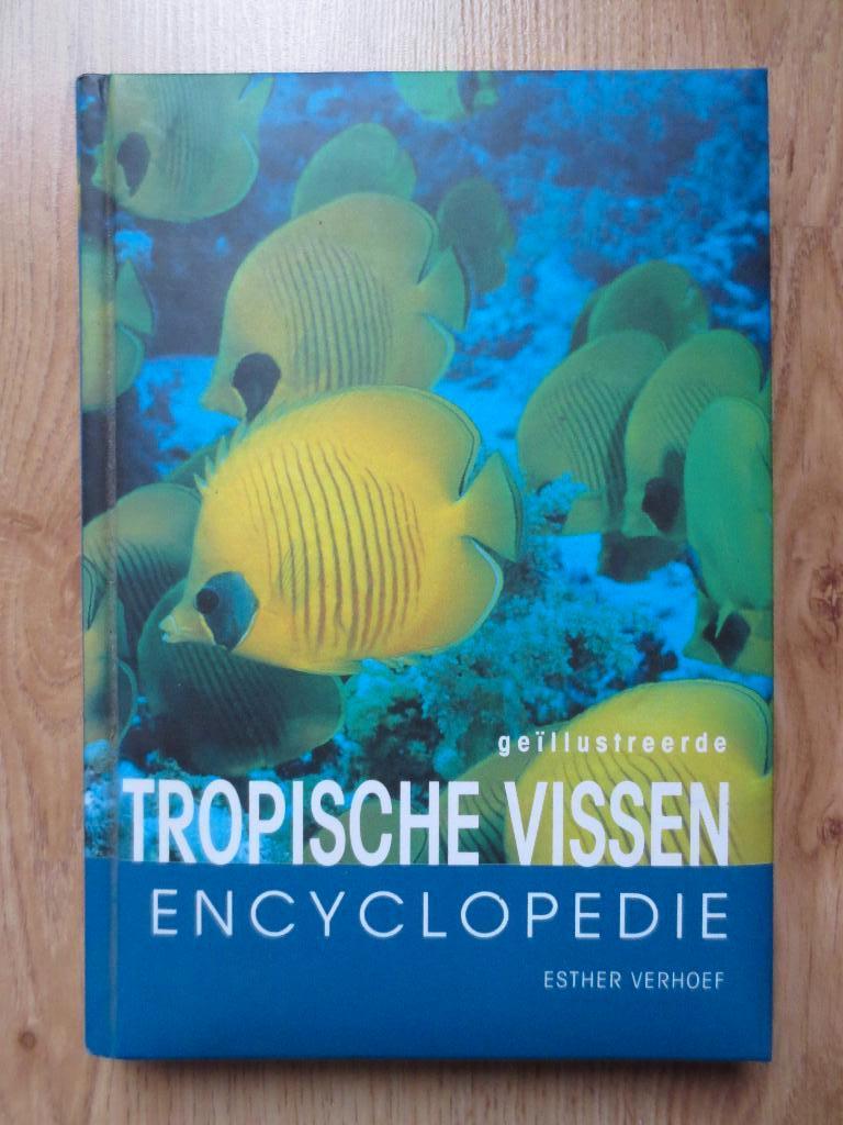 Geïllustreerde Tropische Vissen Encyclopedie, Livres, Animaux & Animaux domestiques, Comme neuf, Poissons, Enlèvement ou Envoi