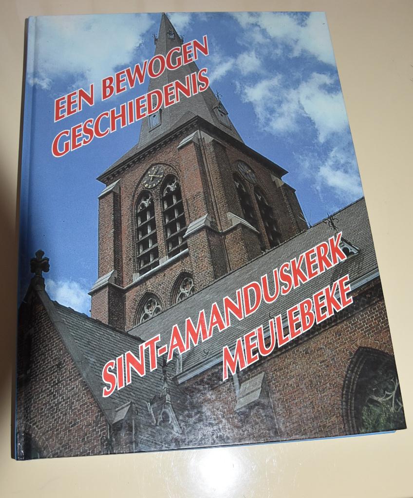 Een bewogen geschiedenis Sint-Amanduskerk Meulebeke, Enlèvement ou Envoi, Comme neuf