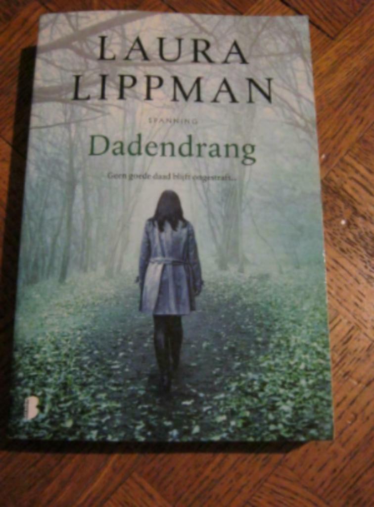Laura Lippman: Dadendrang, Ophalen of Verzenden, Gelezen