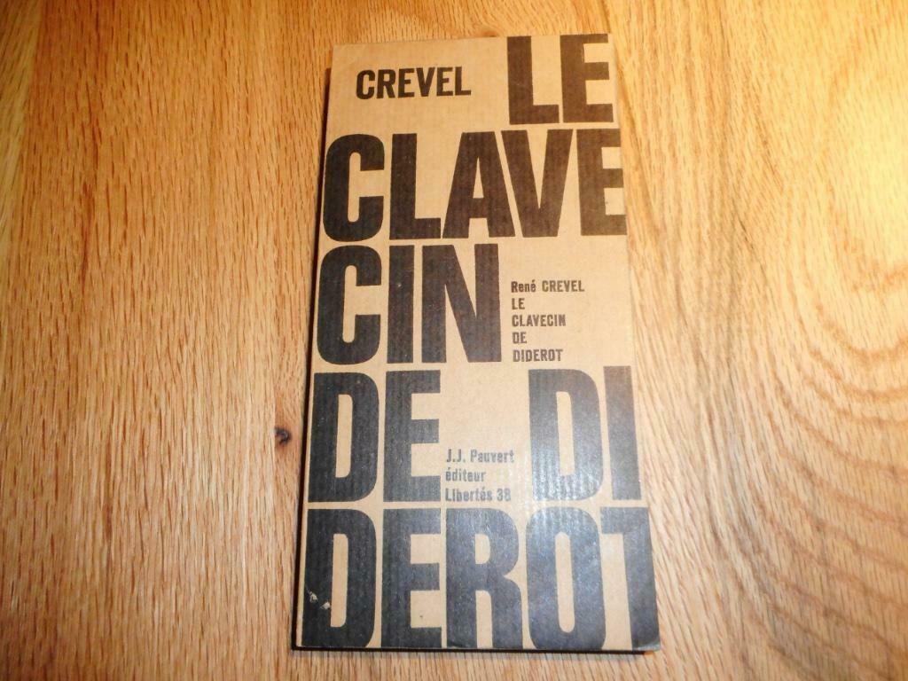 René Crevel - Le clavecin de Diderot, Enlèvement ou Envoi