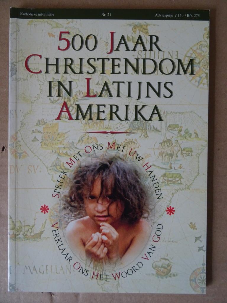500 Jaar christendom in Latijns Amerika 1992 ongelezen 2x, Katholieke informatie, Christendom | Katholiek, Ophalen of Verzenden