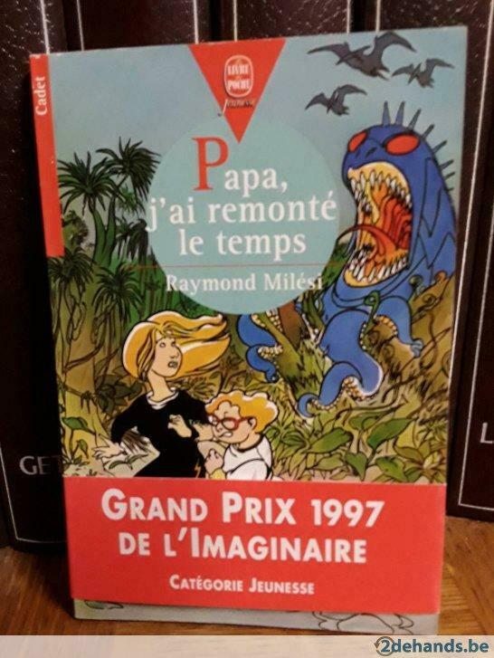 Papa, j'ai remonté le temps, Raymond Milési, Enlèvement ou Envoi, Neuf, Fiction