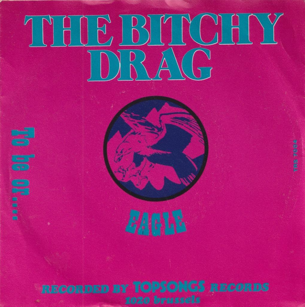 Eagle – The bitchy drag / To be or … - Single, Enlèvement ou Envoi, Utilisé, Pop