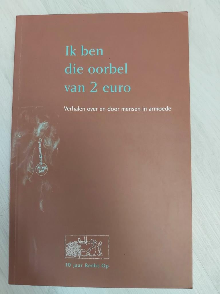 Ik ben die oorbel van 2 euro, verhalen over armoede, Ophalen of Verzenden, Gelezen, Overige