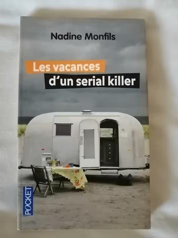 Les vacances d’un serial killer de Nadine Monfils, Boeken, Romans, België, Ophalen of Verzenden