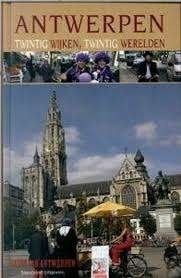 ANTWERPEN : Twintig wijken, twintig werelden, Boeken, Overige merken, Ophalen of Verzenden, Zo goed als nieuw, Reisgids of -boek