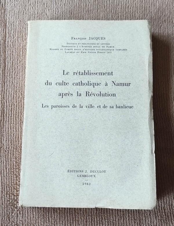 Rétablissement culte catholique à Namur après la Révolution, Livres, Histoire nationale, Enlèvement ou Envoi, Utilisé