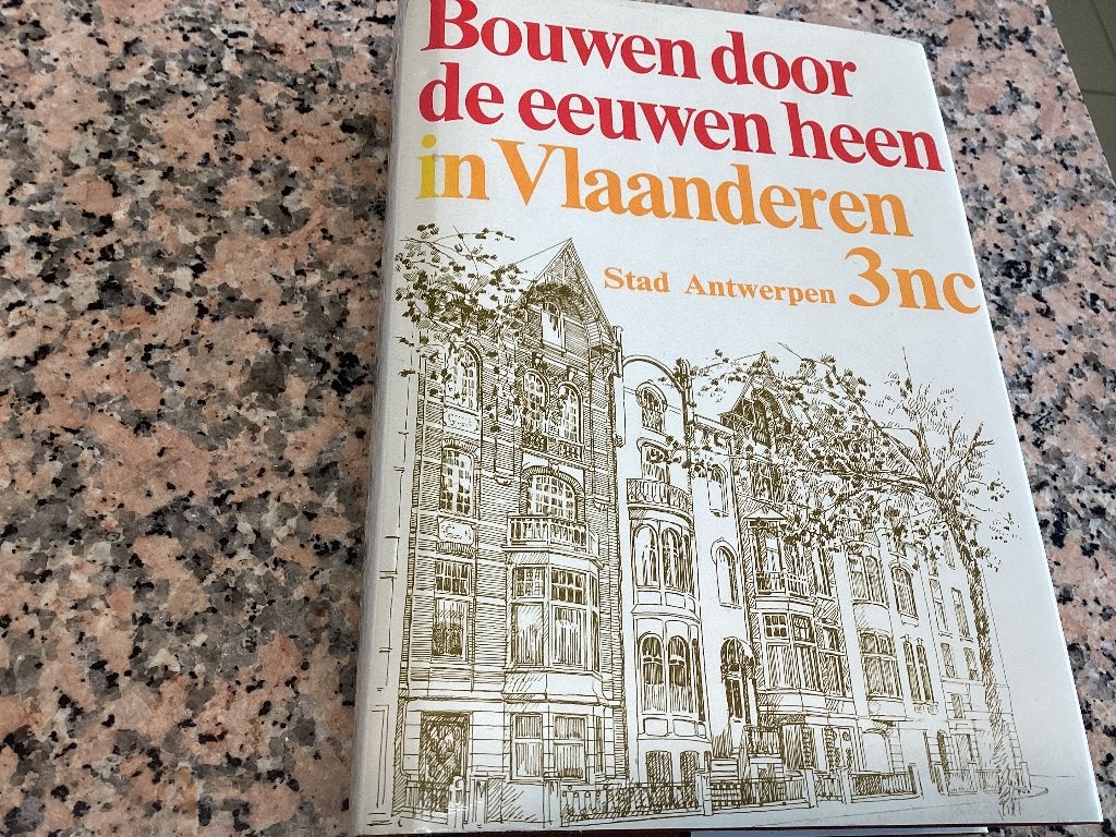 Stad Antwerpen. 3nc. BOuwen door de eeuwen heen in, Enlèvement ou Envoi, 20e siècle ou après, Utilisé