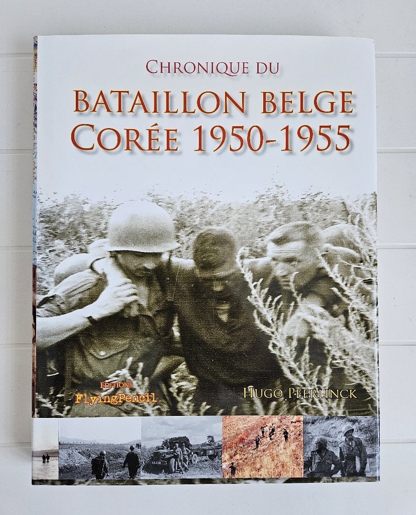 Chronique du Bataillon Belge : Corée 1950 - 1955, Livres, Guerre & Militaire, Enlèvement ou Envoi, 1945 à nos jours, Comme neuf