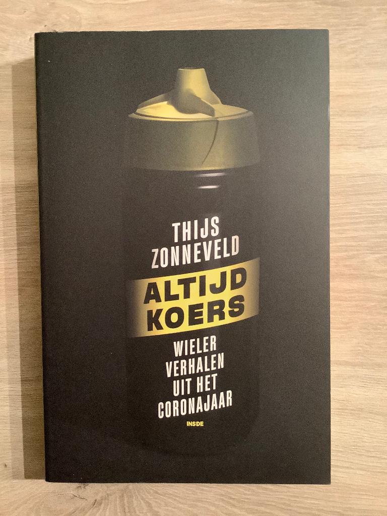 Altijd koers - wielerverhalen uit het corona jaar, Enlèvement ou Envoi, Thijs Zonneveld, Comme neuf, Course à pied et Cyclisme