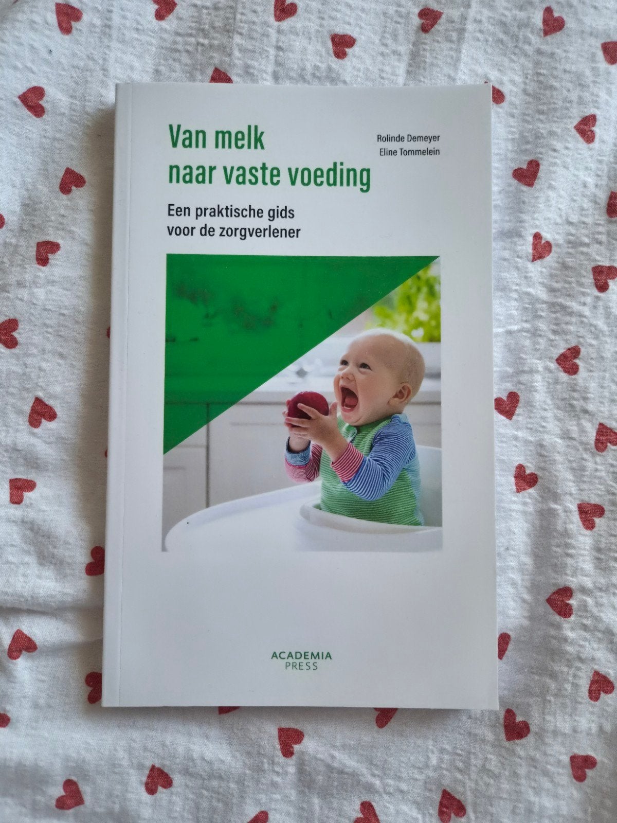 Rolinde Demeyer - Van melk naar vaste voeding, Boeken, Ophalen of Verzenden, Rolinde Demeyer; Eline Tommelein