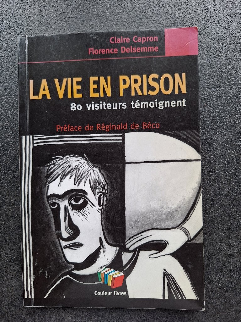 La vie en prison - C. Capron F. Delsemme, Psychologie sociale, Enlèvement, Utilisé, Collectif
