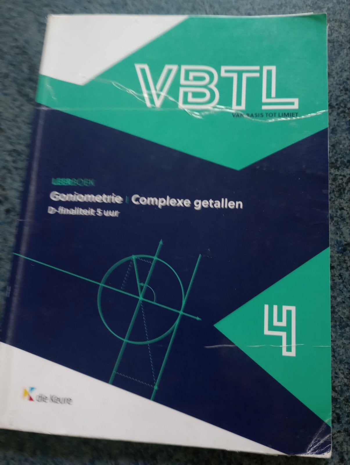 VBTL 4 - leerboek Goniometrie en complexe getallen (D - 5 uu, Enlèvement, Néerlandais, Roger Van Nieuwenhuyze; Filip Geeurickx; Philip Bogaert; Marc...