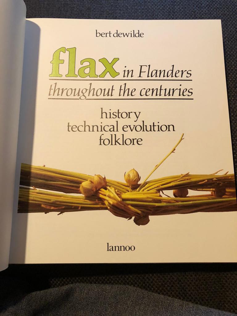 Flax in Flanders throughout the centuries: history, Technica, 19e eeuw, Ophalen of Verzenden, Zo goed als nieuw, Bert Dewilde