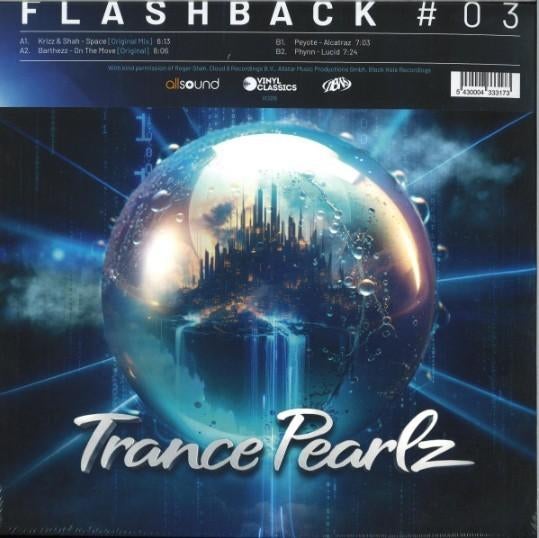 Trance Pearlz - Flashback #03 trance VINYLE 12 pouces, 12 pouces, Enlèvement ou Envoi, Techno ou Trance, Neuf, dans son emballage