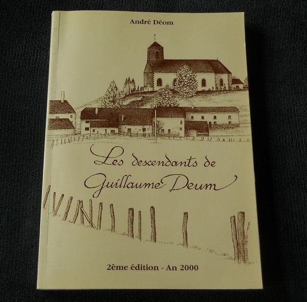 Les descendants de Guillaume Deum (A. Déom) - Généalogie, Enlèvement ou Envoi, Utilisé