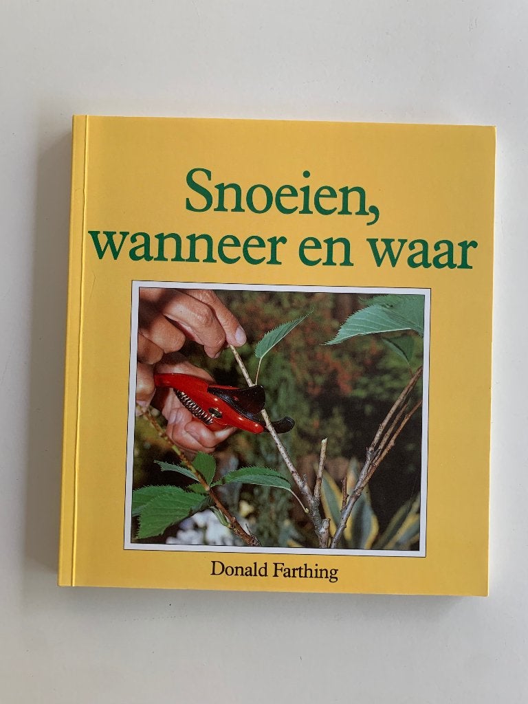 Snoeien, wanneer en waar, Boeken, Ophalen of Verzenden, Nieuw, Tuinieren en Tuinplanten
