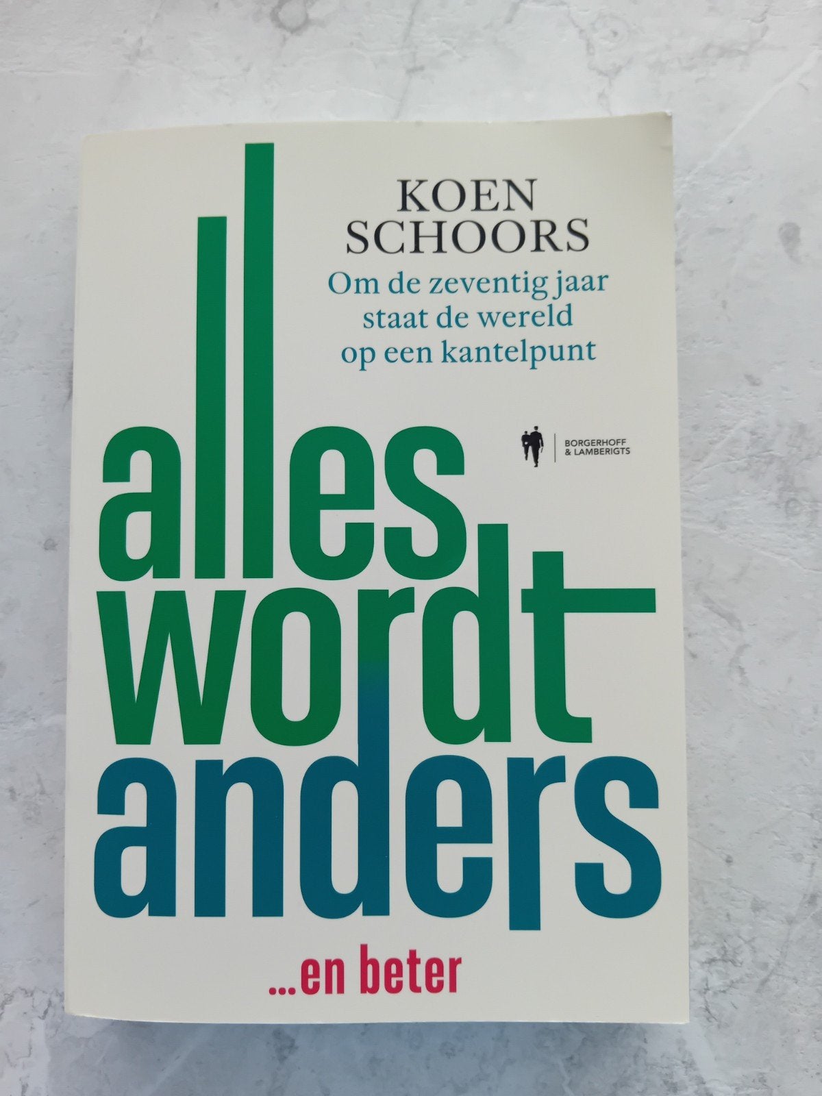 Koen Schoors - Alles wordt anders, Ophalen, Koen Schoors