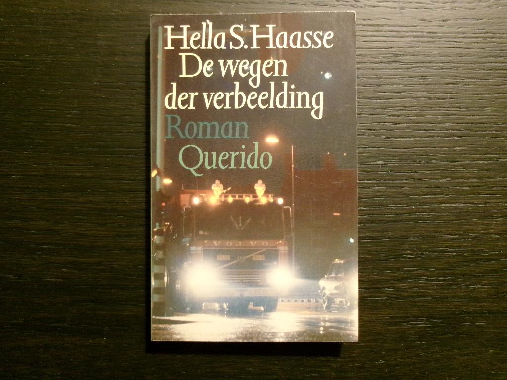 De wegen der verbeelding   -Hella S. Haasse-, Livres, Littérature, Enlèvement ou Envoi