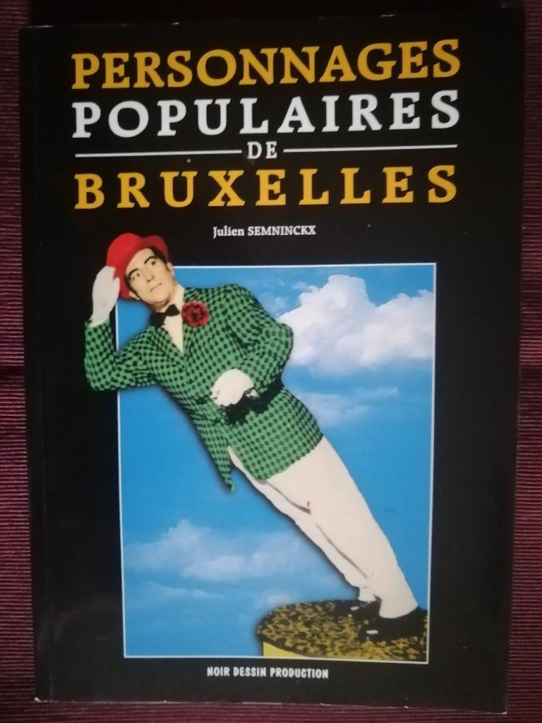 Personnages populaires de Bruxelles - Noir Dessin Production, Verzenden