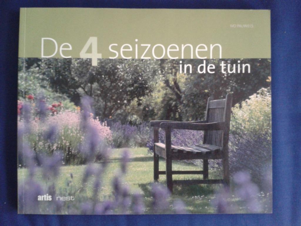 De 4 seizoenen in de tuin - Ivo Pauwels, Ophalen of Verzenden, Zo goed als nieuw