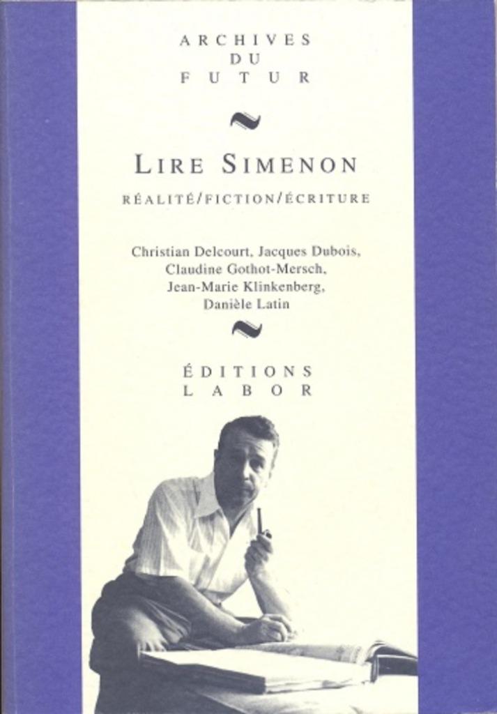 Lire Simenon == Réalité / Fiction / Écriture, Enlèvement ou Envoi, Neuf, Simenon