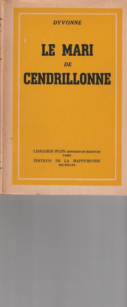 Dyvonne  “Le mari de Cendrillonne”, Enlèvement ou Envoi, Utilisé