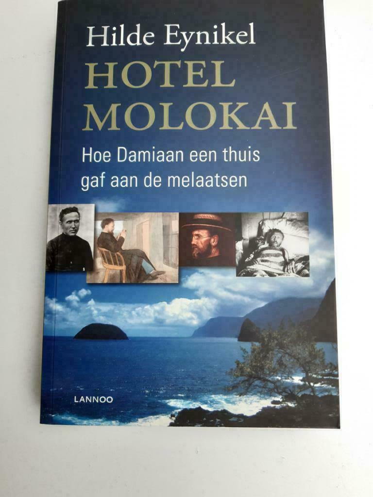 Hotel Molokai  -  Pater Damiaan, Ophalen, Hilde Eynikel, Overige gebieden, Nieuw