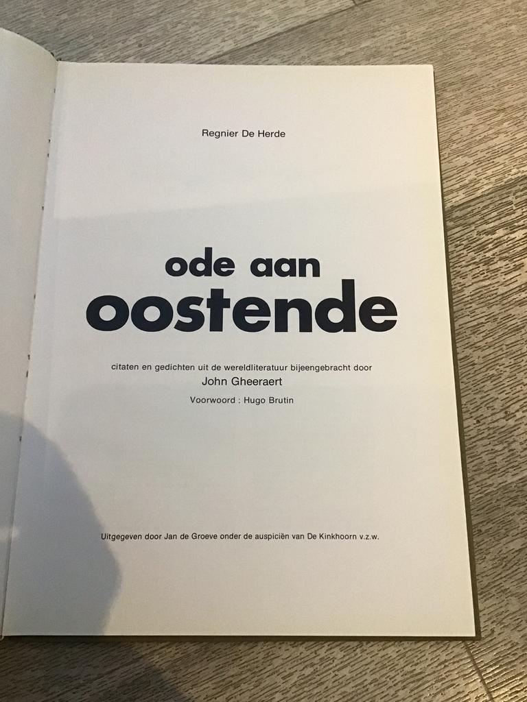 Ode aan Oostende / John Gheeraert, Boeken, Geschiedenis | Stad en Regio, Ophalen of Verzenden, Zo goed als nieuw