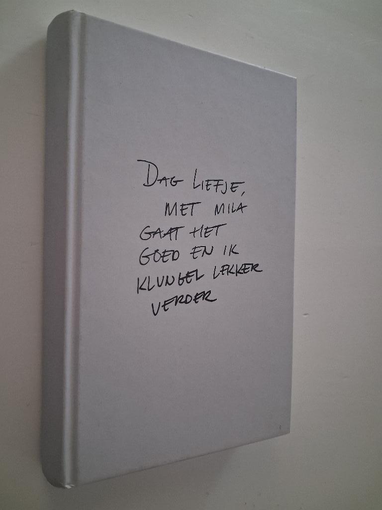 Stefaan Degand: Dag Liefje met Mila gaat het goed, Ophalen of Verzenden