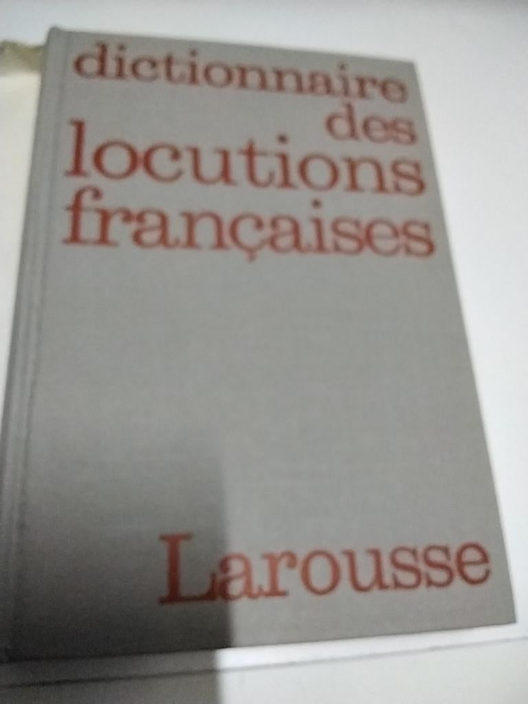 Dictionnaire des locutions  françaises  -Librairie Larousse, Enlèvement ou Envoi, Comme neuf