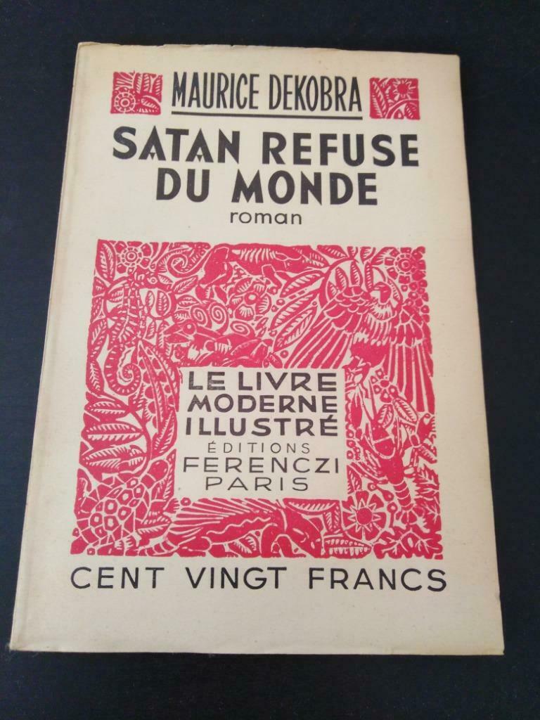 Satan refuse du monde, Maurice Dekobra, Ophalen of Verzenden, Gelezen