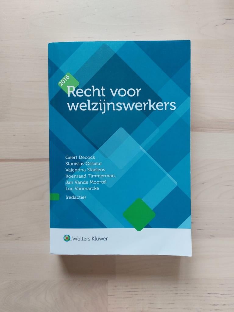 Recht voor Welzijnswerkers (2016), Boeken, Ophalen of Verzenden, Zo goed als nieuw, Geert Decock