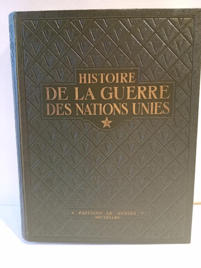 "Histoire de la guerre des Nations Unies", Livres, Enlèvement ou Envoi, Général, Deuxième Guerre mondiale, Utilisé