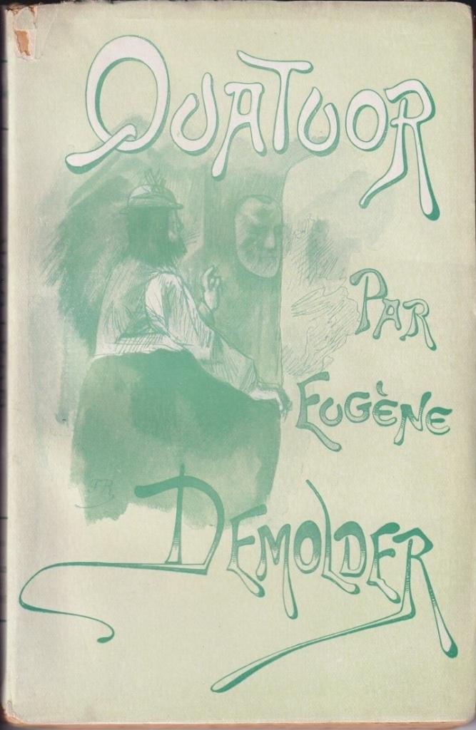 Eugène Demolder / Félicien Rops, Quatuor, Ophalen of Verzenden, Eugène Demolder